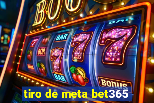 tiro de meta bet365